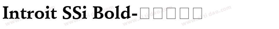 Introit SSi Bold字体转换